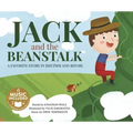 Jack and the Beanstalk: A Favorite Story in Rhythm and Rhyme