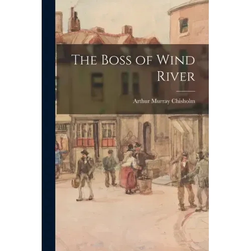 The Boss of Wind River