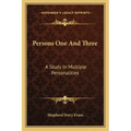 Persons One and Three: A Study in Multiple Personalities