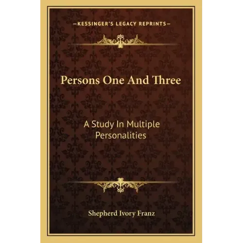 Persons One and Three: A Study in Multiple Personalities