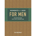 Moments with God for Men: 100 Devotions for Life and Adventure