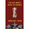 The Day Mercy Went To Church