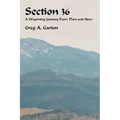 Section 36: A Wyoming Journey from Then and Now