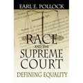 Race and the Supreme Court: Defining Equality