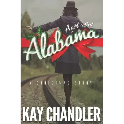 A Girl Called Alabama: A Christmas Story