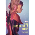 The Unstoppable Wasp: Built on Hope