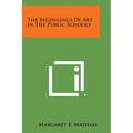 The Beginnings of Art in the Public Schools