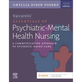 Varcarolis' Essentials of Psychiatric Mental Health Nursing: A Communication Approach to Evidence-Based Care