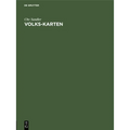 Volks-Karten: Karten Über Die Verteilung Der Bevölkerung Im Regierungsbezirk Oberfranken, Bezirksamt Garmisch, Herzogtum Oldenburg, in Der Lichtenfels