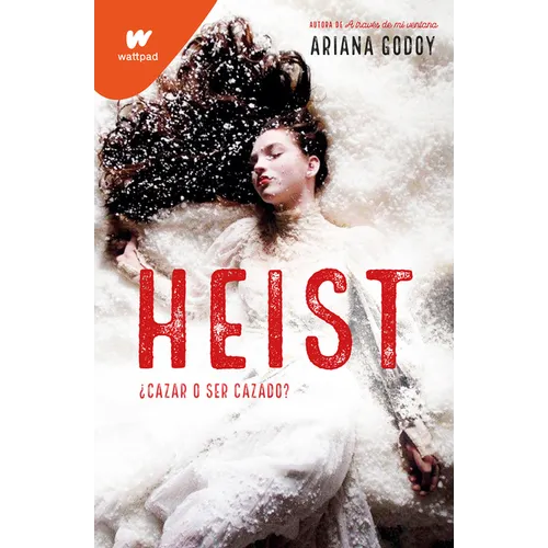 Heist: ¿Cazar O Ser Cazado? (Spanish Edition)
