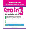 Common Core Math Exercise Book for Grade 3: Student Workbook and Two Realistic Common Core Math Tests