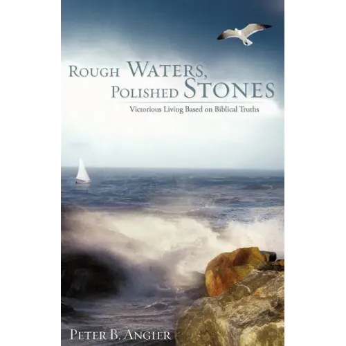 Rough Waters, Polished Stones