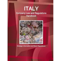 Italy Company Law and Regulations Handbook - Strategic Information and Basic Regulations