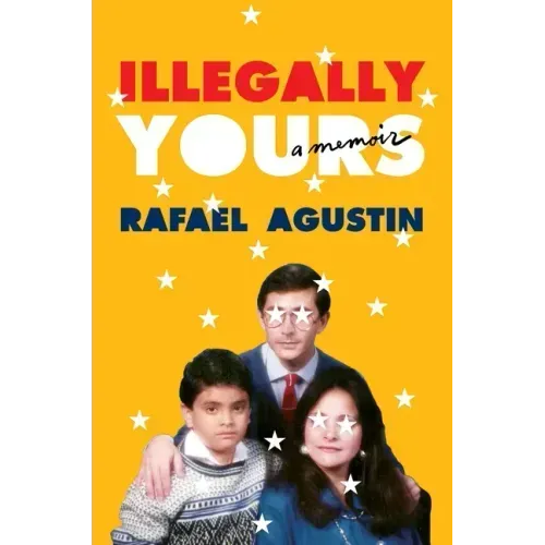 Illegally Yours: A Memoir