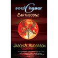 SoulChaser: The Earthbound Trilogy