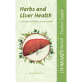 Herbs and Liver Health: A Herbal Medicine Pocket Guide
