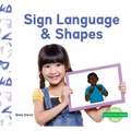 Sign Language & Shapes