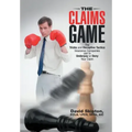 The Claims Game: The Tricks and Deceptive Tactics Insurance Companies Use to Underpay or Deny Your Claim