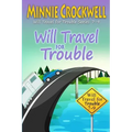 Will Travel for Trouble Series: Books 7-9