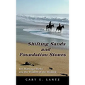 Shifting Sands and Foundation Stones: 101 Marriage Myths and the Wisdom of the Wedded