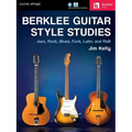 Berklee Guitar Style Studies: Jazz, Rock Blues, Funk, Latin and R&B