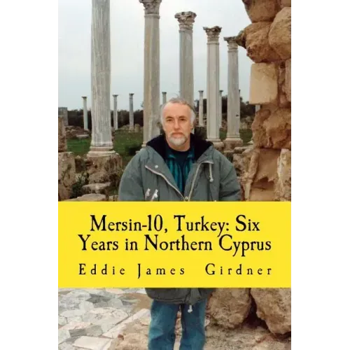 Mersin-10, Turkey: Six Years in Northern Cyprus