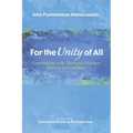 For the Unity of All: Contributions to the Theological Dialogue Between East and West