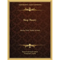 Shop Theory: Henry Ford Trade School