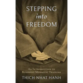 Stepping Into Freedom: An Introduction to Buddhist Monastic Training
