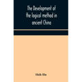 The development of the logical method in ancient China