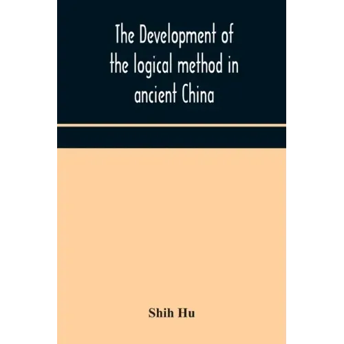The development of the logical method in ancient China