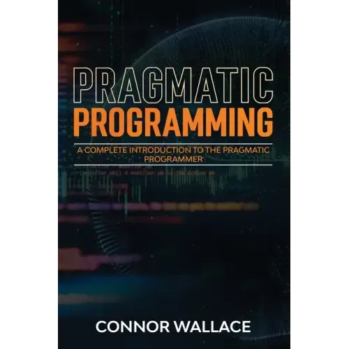 Pragmatic Programming: A Complete Introduction to the Pragmatic Programmer