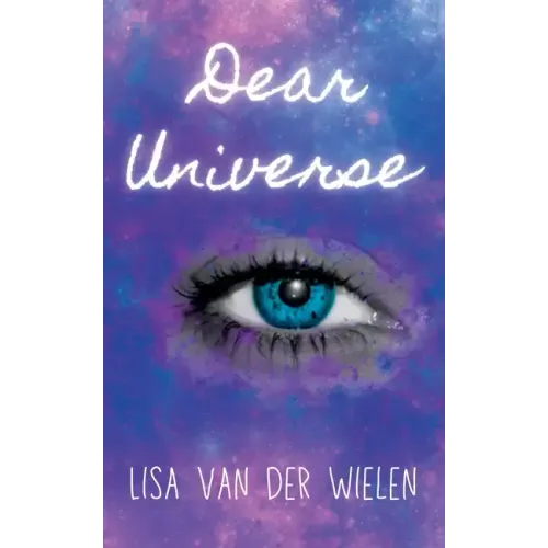 Dear Universe