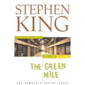 The Green Mile: The Complete Serial Novel