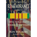 REMEMBRANCE Volume III: Remembering My Veteran Friends and Guests from Living History Days