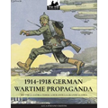 1914-1918 German Wartime Propaganda: 1914-1918 La satira tedesca durante la Grande Guerra