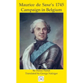 Maurice de Saxe's 1745 Campaign in Belgium