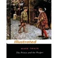 The Prince and the Pauper by Mark Twain (Illustrated)