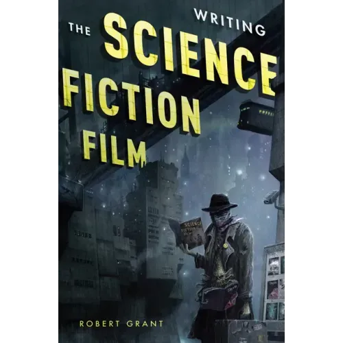 Writing the Science Fiction Film