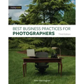 Best Business Practices for Photographers, Third Edition