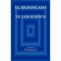 El SIGNIFICADO DE LOS SUENOS