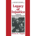 Legacy of Injustice: Exploring the Cross-Generational Impact of the Japanese American Internment