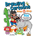 Drawing Cartoons Step-By-Step: 200 Lessons for Drawing Cartoons, Comics, and Graphic Novels Like a Pro