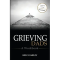 Grieving Dads: A Workbook