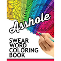 Swear words coloring book: Hilarious Sweary Coloring book For Fun and Stress Relief