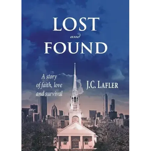 Lost and Found: A Story of Faith, Love and Survival