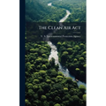 The Clean Air Act