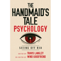 The Handmaid's Tale Psychology: Seeing Off Red