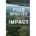 Five Minutes to Impact: The Final Flight of the Comanche