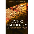 Living Faithfully as a Prayer Book People